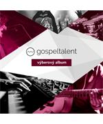 CD - Gospeltalent – Výberový album                                              